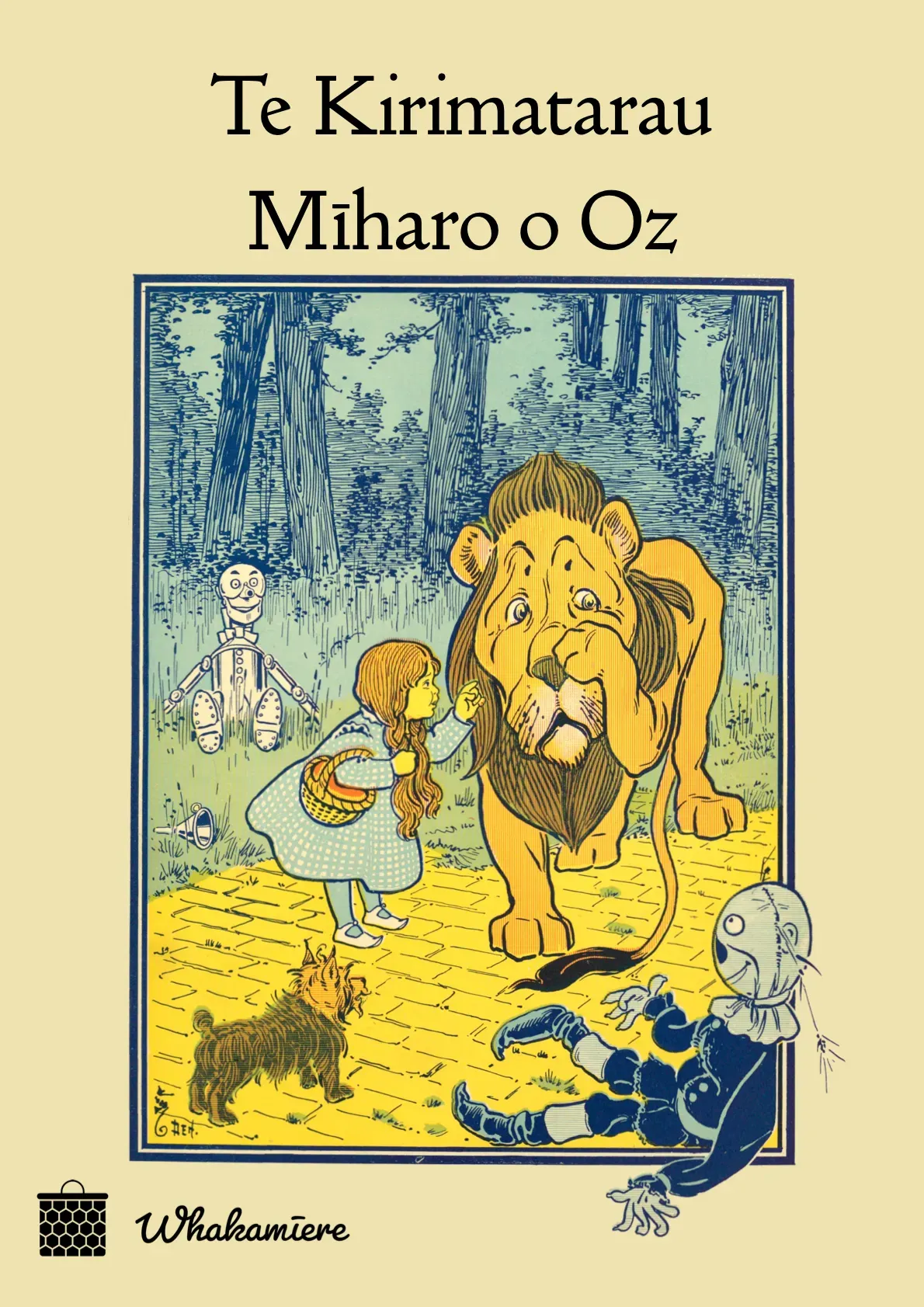 Cover art for Te Kirimatarau Mīharo o Oz, a te reo Māori retelling of The Wonderful Wizard of Oz